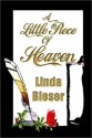 Little Piece of Heaven - Linda Bleser