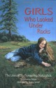 Girls Who Looked Under Rocks: The Lives of Six Pioneering Naturalists - Jeannine Atkins, Paula Conner