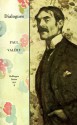 Dialogues - Paul Valéry, Jackson Mathews, W.M. Stewart