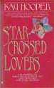 Star-Crossed Lovers - Kay Hooper