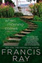 When Morning Comes: A Family Affair Novel - Francis Ray