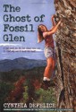 The Ghost of Fossil Glen - Cynthia C. DeFelice