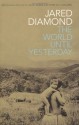 The World Until Yesterday: What Can We Learn from Traditional Societies? - Jared Diamond