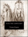 Into the Lion's Den - Tionne Rogers