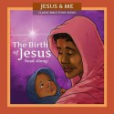 The Birth of Jesus (Jesus & Me Classic Bible Story Series) - Regina Brundidge-Fuller, Urban Spirit!, Jeff West