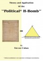 Theory and Application of the "Political* H-Bomb" *Political annihilation is not equivalent to biological extermination.:"How I cracked the Mathematical Code to the United States Constitution, altered - Steven Cohen