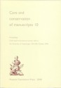 Care and Conservation of Manuscripts 10: Proceedings of the Tenth International Seminar Held at the University of Copenhagen 19th-20th October 2006 - Gillian Fellows-Jensen, Peter Springborg