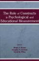 The Role of Constructs in Psychological and Educational Measurement - Douglas N. Jackson, Henry I. Braun, David E. Wiley