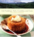 Irish Puddings, Tarts, Crumbles, and Fools: 80 Glorious Desserts - Margaret M. Johnson, Leigh Beisch