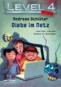 Level 4 Kids - Diebe im Netz (German Edition) - Andreas Schlüter, Karoline Kehr