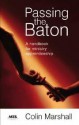 Passing the Baton: A Handbook for Ministry Apprenticeship - Colin Marshall