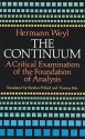 The Continuum: A Critical Examination of the Foundation of Analysis - Hermann Weyl