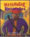 Messenger, Messenger - Robert Burleigh, Barry Root