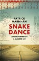 Snake Dance: Journeys Beneath a Nuclear Sky - Patrick Marnham