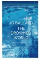 The Drowned World - J.G. Ballard