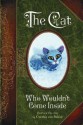 The Cat Who Wouldn't Come Inside: Based on A True Story - Cynthia von Buhler