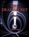 The Dead Secret : A Novel - Wilkie Collins