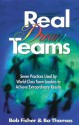 Real Dream Teams: Seven Practices Used by World-Class Team Leaders to Achieve Extraordinary Results (St Lucie) - Robert Fisher, Bob Fisher, Bo Thomas