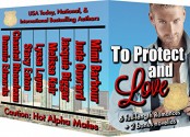 To Protect and Love: A Boxed Set of 8 Sexy Romances - Mimi Barbour, Jude Ouvrard, Jacquie Biggar, Melissa Keir, Lyssa Layne, Stacy Eaton, Chantel Rhondeau, Bonnie Edwards