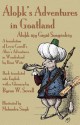 Lo K's Adventures in Goatland ( Lo K Jy G GI Soag Nli Y): A Translation of Lewis Carroll's Alice's Adventures in Wonderland by R a Wi Z, Back-Translat - Byron W. Sewell, Michael Everson, Mahendra Singh