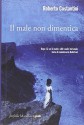 Il male non dimentica - Roberto Costantini