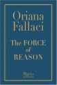 The Force of Reason - Oriana Fallaci