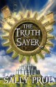 The Truth Sayer - Sally Prue