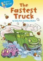 The Fastest Truck. by Sally Prue - Sally Prue, Rory Walker