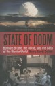 State of Doom: Bernard Brodie, The Bomb, and the Birth of the Bipolar World - Barry Scott Zellen, Peter R. Lavoy