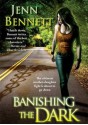 Banishing the Dark - Jenn Bennett