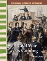 Civil War Is Coming - Christi E. Parker, M.A. Ed.