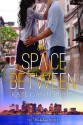 The Space Between - Kate Canterbary