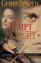 To Tempt a Knight - Gerri Russell