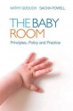 The Baby Room - Kathy Goouch, Sacha Powell