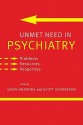 Unmet Need in Psychiatry: Problems, Resources, Responses - Gavin J. Andrews, Scott Henderson