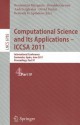 Computational Science and Its Applications - ICCSA 2011: International Conference, Santander, Spain, June 20-23, 2011. Proceedings, Part IV - Beniamino Murgante, Osvaldo Gervasi, Andres Iglesias