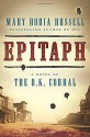 Epitaph: A Novel of the O.K. Corral - Mary Doria Russell