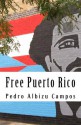 Free Puerto Rico - Pedro Campos