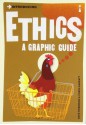 Introducing Ethics: A Graphic Guide - Dave Robinson, Chris Garratt