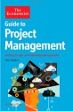 Guide to Project Management: Achieving lasting benefit through effective change - Paul Roberts