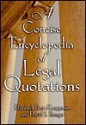 A Concise Encyclopedia of Legeal Quotations - Elizabeth Frost-Knappman