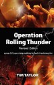 Operation Rolling Thunder: A Proven 24/7 Prayer Strategy Mobilizing the Church and Transforming Cities - Tim Taylor