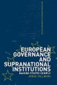 European Governance and Supranational Institutions - Jonas Tallberg