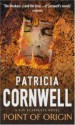 Point Of Origin - Patricia Cornwell