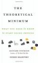 The Theoretical Minimum: What You Need to Know to Start Doing Physics - Leonard Susskind, George Hrabovsky