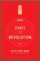 Dance Dance Revolution: Poems - Cathy Park Hong