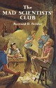 The Mad Scientists' Club - Bertrand R. Brinley, Charles Geer