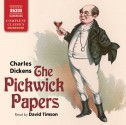 The Pickwick Papers - Charles Dickens, David Timson