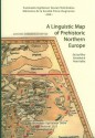 A Linguistic Map of Prehistoric Northern Europe - Riho Grünthal, Petri Kallio