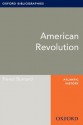 American Revolution: Oxford Bibliographies Online Research Guide (Oxford Bibliographies Online Research Guides) - Trevor Burnard